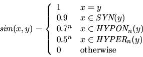 \begin{displaymath}\mbox{\it sim}(x,y)=
\left\{
\begin{array}{ll}
1 & x = y \...
...\it HYPER}_n (y) \\
0 & {\rm otherwise}
\end{array} \right.
\end{displaymath}
