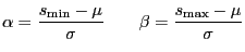 $\displaystyle \alpha = \frac{s_{\min}-\mu} {\sigma} \qquad \beta = \frac{s_{\max}-\mu} {\sigma}$