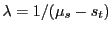 $ \lambda = 1/(\mu_s-s_t)$