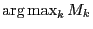 $ \operatornamewithlimits{arg\,max}_{k} M_k$